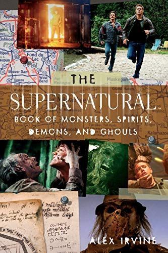 The Supernatural book of monsters, spirits, demons and ghouls