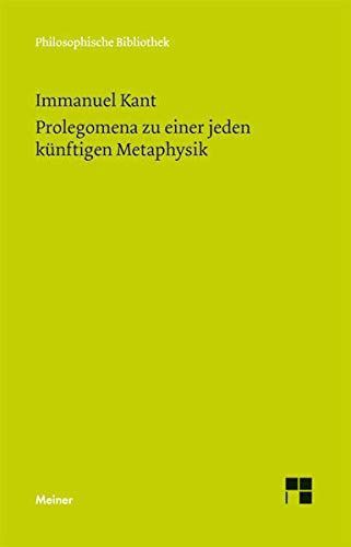 Prolegomena zu einer jeden künftigen Metaphysik, die als Wissenschaft wird auftreten können