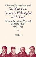 Die klassische deutsche Philosophie nach Kant