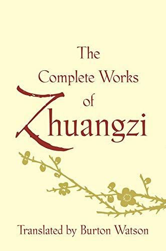 The Complete works of Zhuangzi