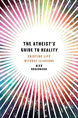 The atheist's guide to reality