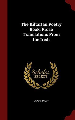 The Kiltartan Poetry Book; Prose Translations from the Irish