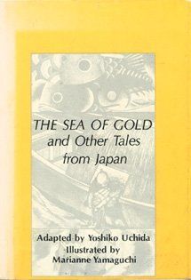 The Sea of Gold, and Other Tales from Japan