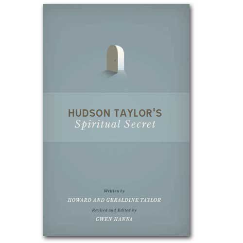 Hudson Taylor's Spritual Secret