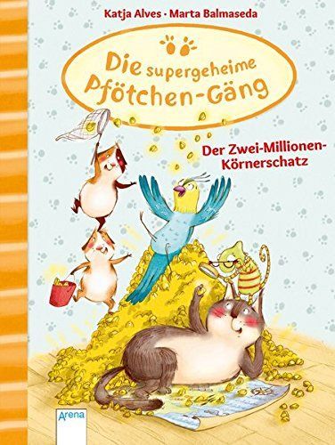 Die supergheime Pfötchen-Gäng (1). Der Zwei-Millionen-Körnerschatz