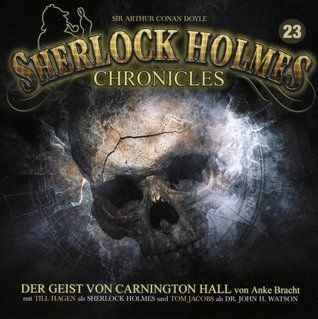 Sherlock Holmes Chronicles 23 - Der Geist von Carnington Hall