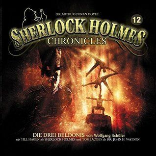 Sherlock Holmes Chronicles 12 - Die drei Beldonis