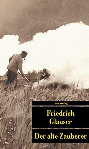 Das erzählerische Werk 2. Der alte Zauberer. 1930 - 1933.