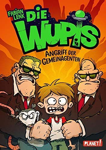 Die Wupis 02: Angriff der Gemeinagenten