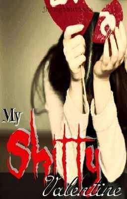 My Sh!tty Valentine
