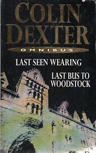 Last Seen Wearing and Last Bus to Woodstock