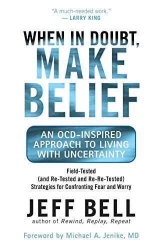 When in doubt, make belief