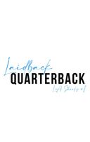 Laidback Quarterback
