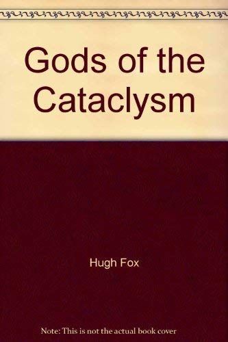 Gods of the Cataclysm