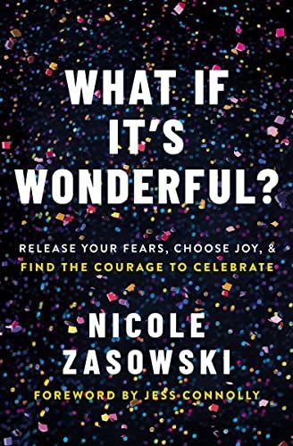 What If It's Wonderful?