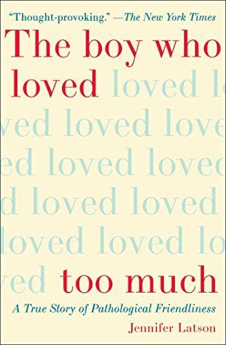 The Boy Who Loved Too Much