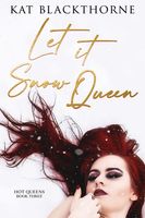 Let it Snow Queen