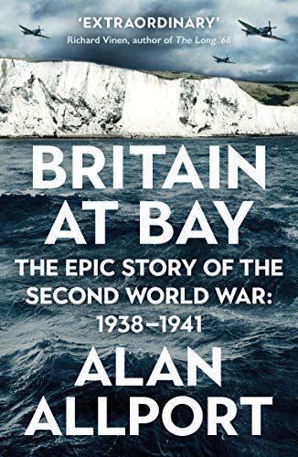 Britain at Bay : The Epic Story of the Second World War