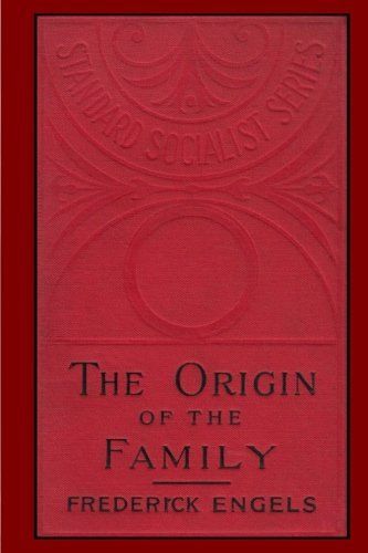 The Origin of the Family, Private Property and the State