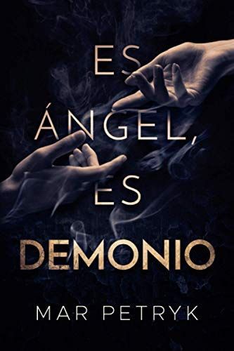 Es Ángel, es demonio