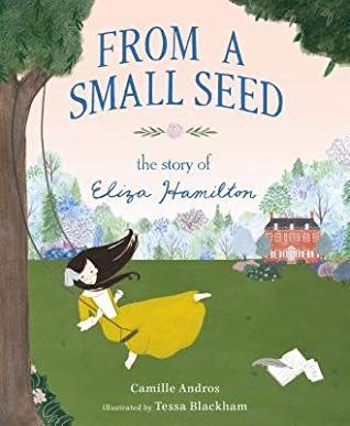 From a Small Seed―The Story of Eliza Hamilton