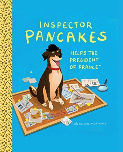 Inspector Pancakes Helps the President of France