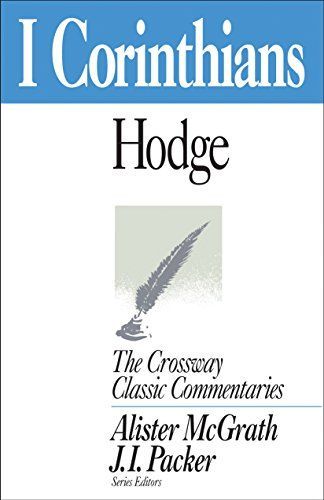 1 Corinthians --Crossway Classic Comment
