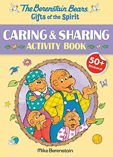 Berenstain Bears Gifts of the Spirit Caring and Sharing Activity Book (Berenstain Bears)