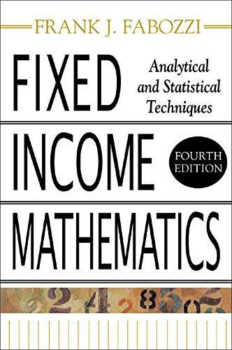 Fixed Income Mathematics, 4E