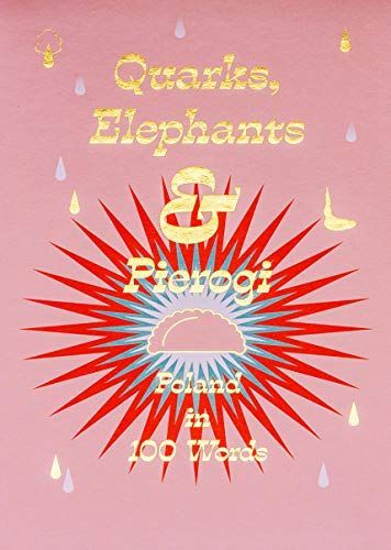 Quarks, Elephants & Pierogi