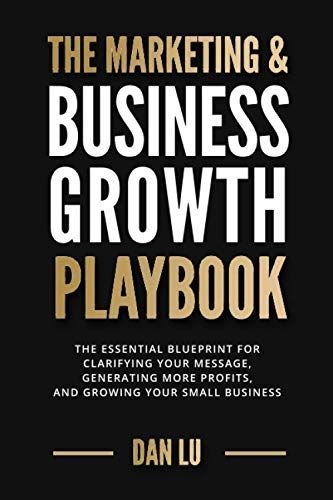 The Marketing & Business Growth Playbook