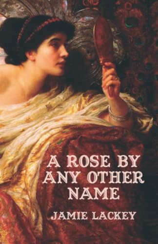 A Rose by Any Other Name