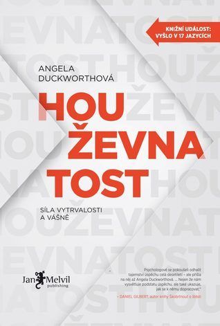 Houževnatost - síla vytrvalosti a vášně