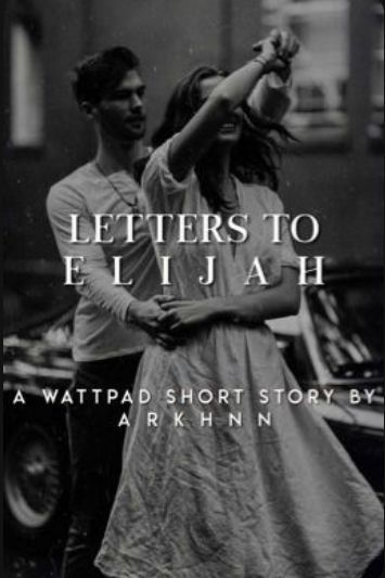Letters To Elijah