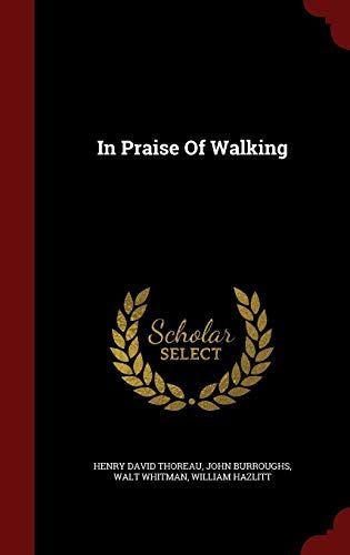 In Praise of Walking