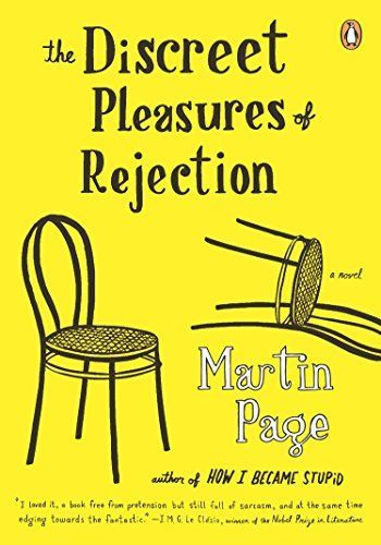 The discreet pleasures of rejection