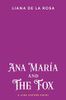Ana María and the Fox