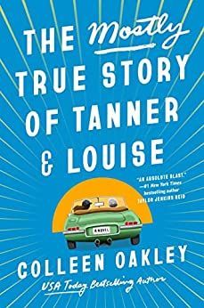 The Mostly True Story of Tanner and Louise