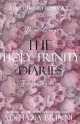 The Holy Trinity Diaries