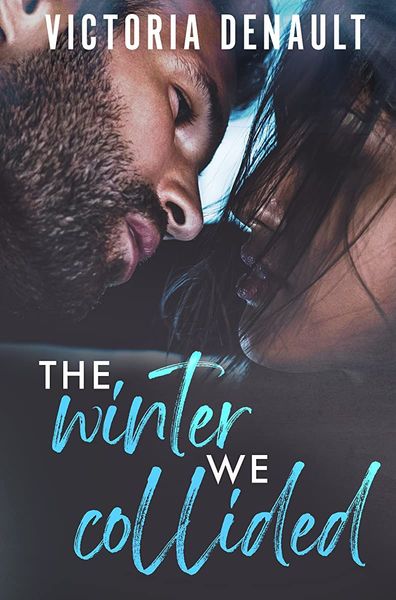 The Winter We Collided