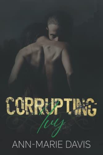 Corrupting Ivy