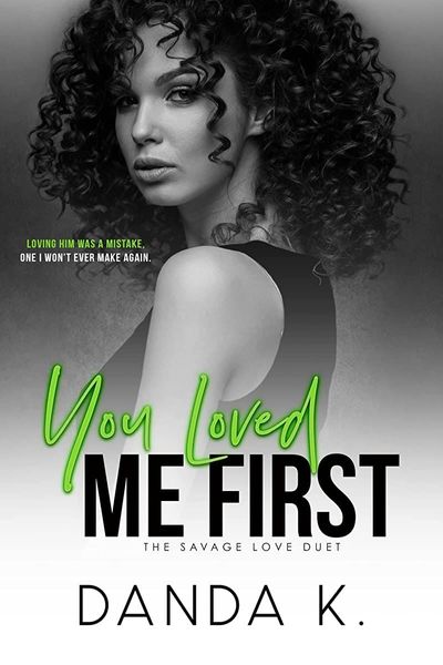 You Loved Me First