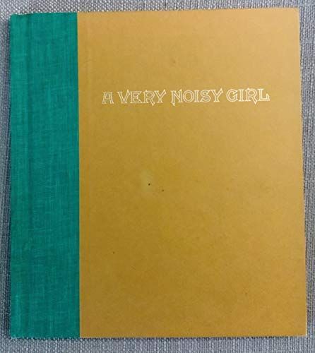 A Very Noisy Girl