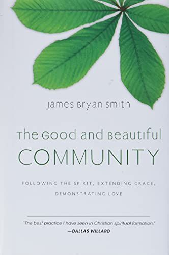 The good and beautiful community