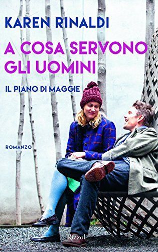 A cosa servono gli uomini. Il piano di Maggie
