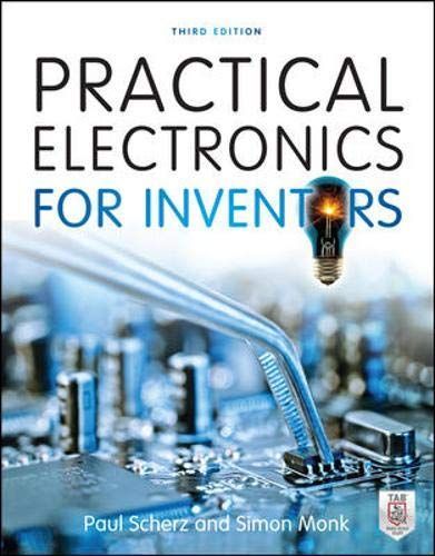 Practical Electronics for Inventors, Third Edition