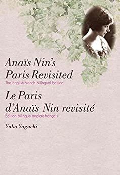 Anais Nin's Paris Revisited