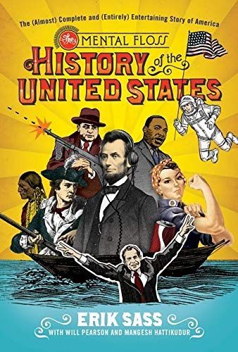 The Mental floss history of the United States