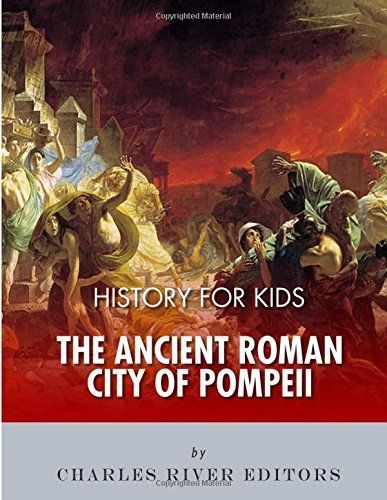 History for Kids: the Ancient Roman City of Pompeii