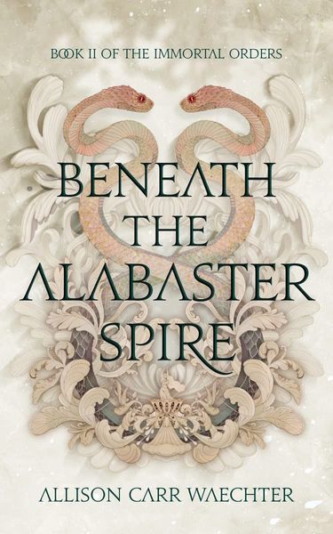 Beneath the Alabaster Spire